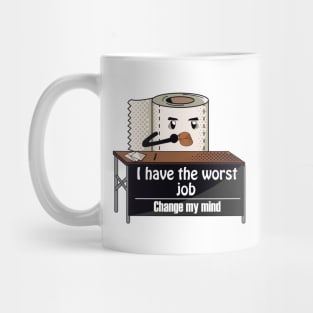 i have the worst job Mug